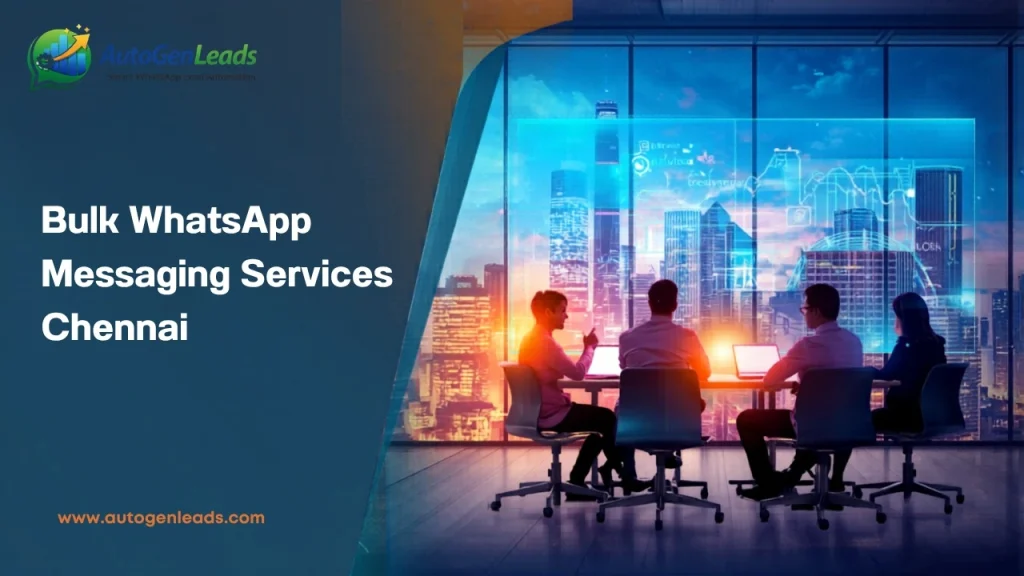 Bulk WhatsApp Messaging Services Chennai